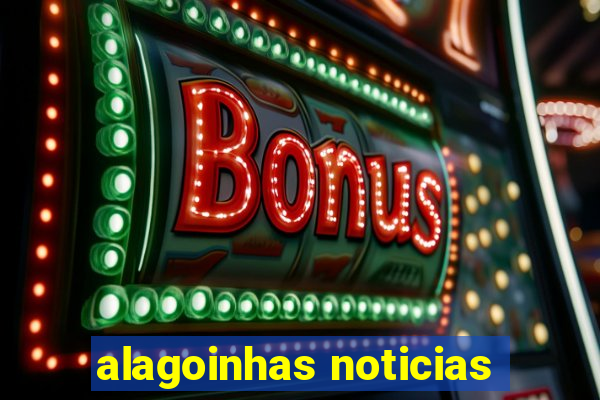 alagoinhas noticias